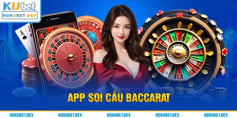 App soi cầu Baccarat